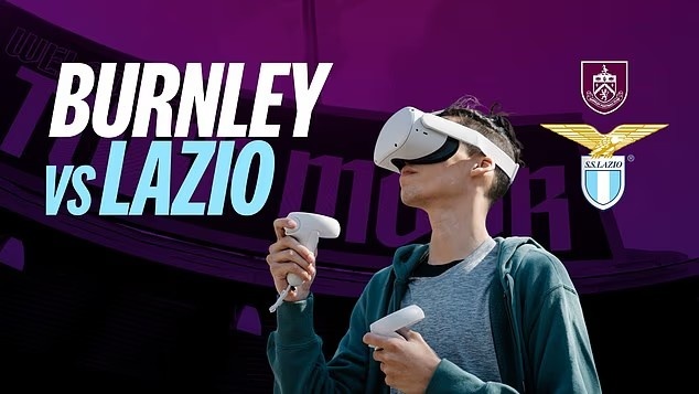 邮报：伯恩利vs拉齐奥友谊赛可通过VR直播，球迷在家中可现场观赛